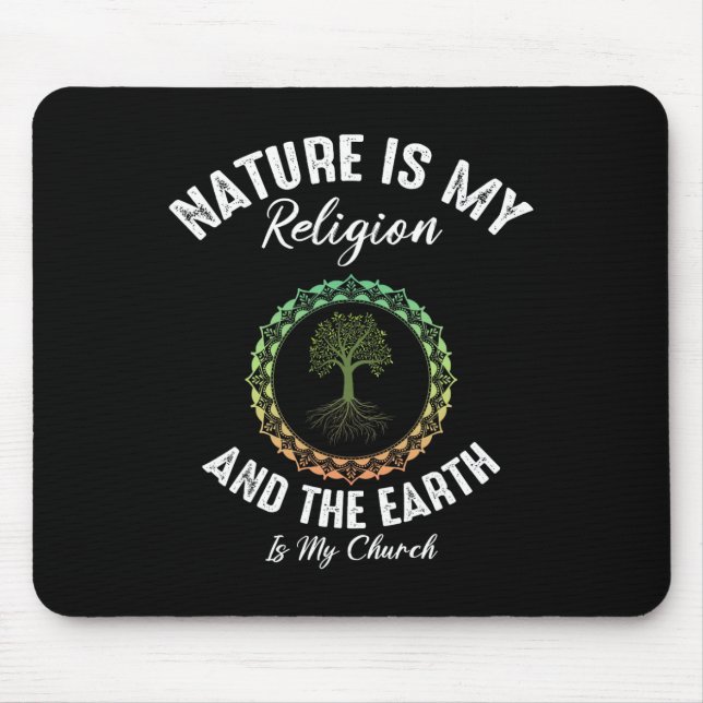 Mousepad Natureza É Minha Religião Terra É Minha Igreja Dia (Frente)