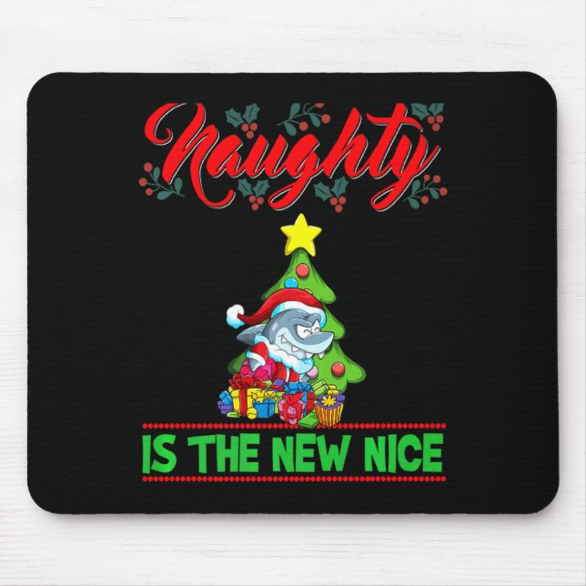 Mousepad Naughty Is The New Nice Christmas Santa Xmas Premi (Frente)