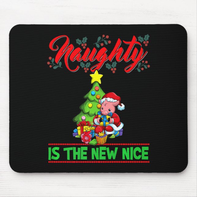 Mousepad Naughty Is The New Nice Christmas Santa Xmas Premi (Frente)