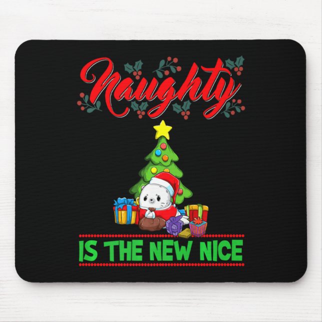 Mousepad Naughty Is The New Nice Christmas Santa Xmas Premi (Frente)