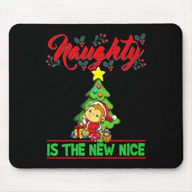 Mousepad Naughty Is The New Nice Christmas Santa Xmas Premi (Frente)