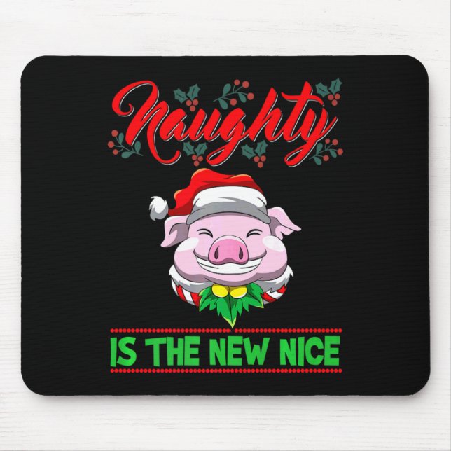 Mousepad Naughty Is The New Nice Christmas Santa Xmas Premi (Frente)