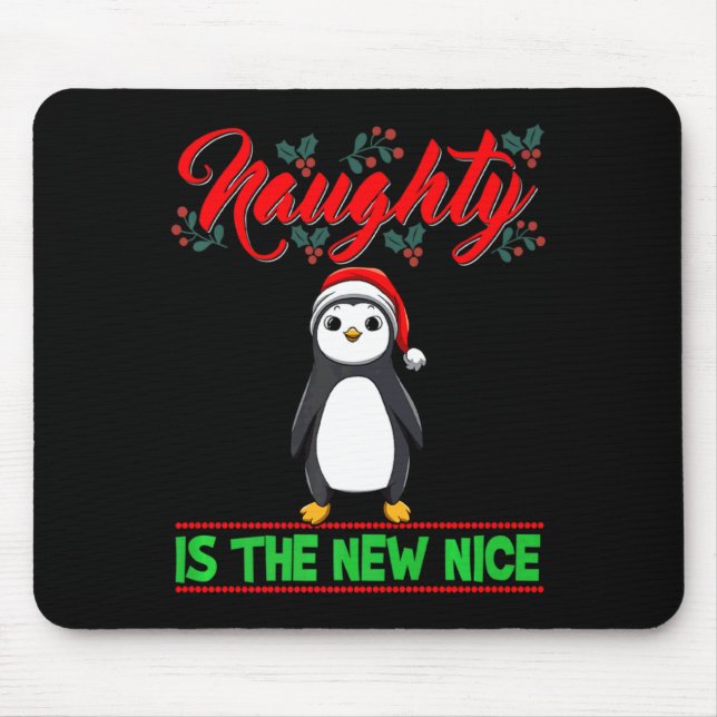 Mousepad Naughty Is The New Nice Christmas Santa Xmas Premi (Frente)