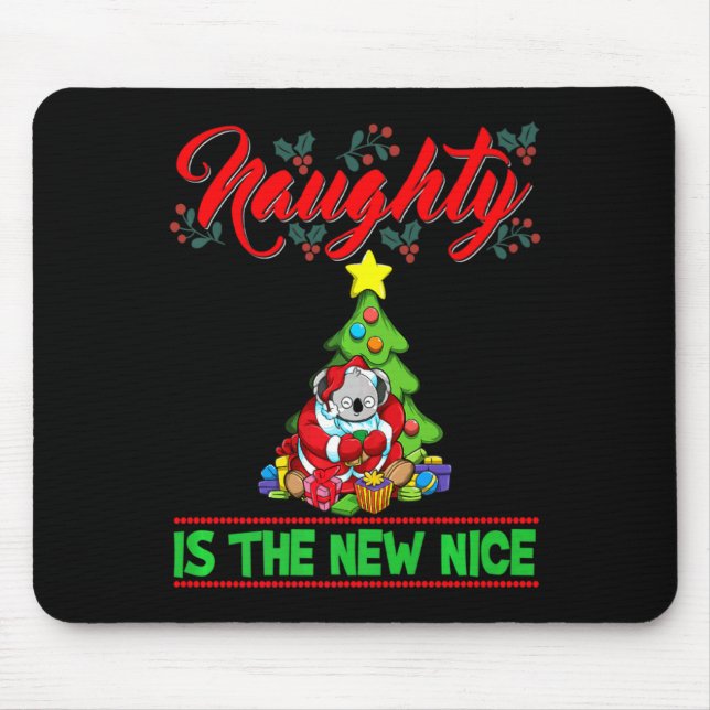 Mousepad Naughty Is The New Nice Christmas Santa Xmas Premi (Frente)