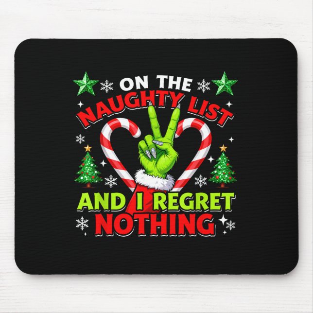 Mousepad Naughty List Regret Nothing Christmas Funny Xmas  (Frente)