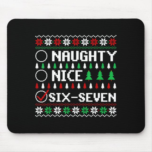 Mousepad Naughty Nice 6-7 Funny Brainrot Meme Ugly Xmas Six (Frente)