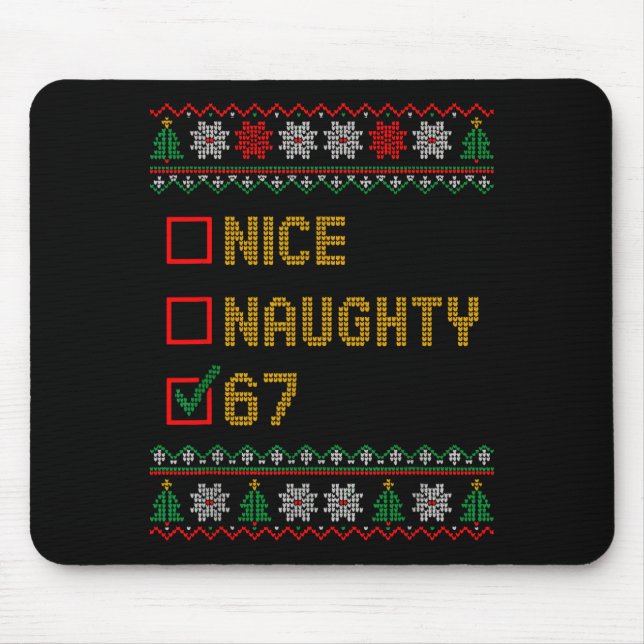 Mousepad Naughty Nice 6 7 Funny Brainrot Meme Ugly Xmas Six (Frente)