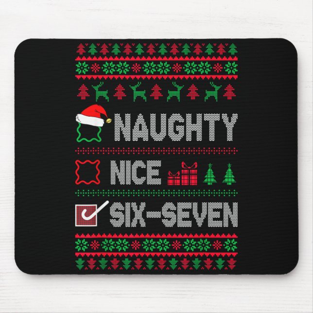Mousepad Naughty Nice 6 7 Funny Brainrot Meme Ugly Xmas Six (Frente)