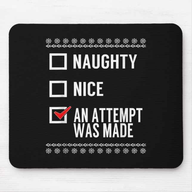 Mousepad Naughty Nice An Attempt Was Made - Christmas Check (Frente)