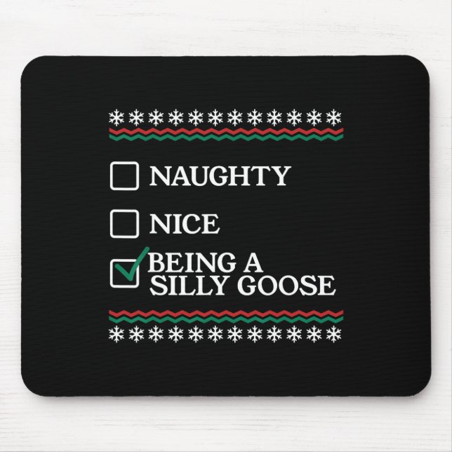 Mousepad Naughty Nice Ser Um Bobo Goose Engraçado Natal X (Frente)