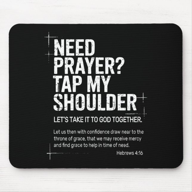 Mousepad Need Prayer Tap My Shoulder Bible Verse Christian  (Frente)