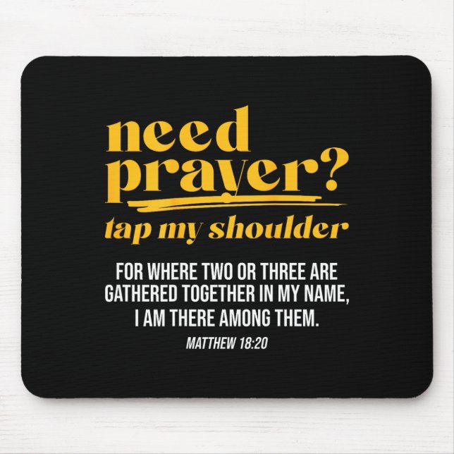 Mousepad Need Prayer Tap My Shoulder Christian Men Women (o (Frente)