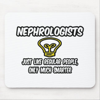 Mousepad Nefrologistas... Pessoas Regulares, Apenas Mais In