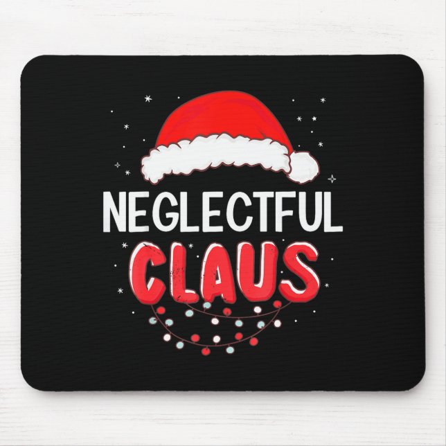 Mousepad Neglectful Santa Claus Christmas Matching Costume  (Frente)