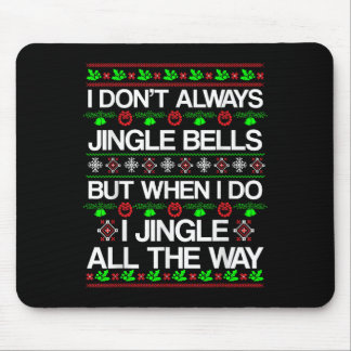 Mousepad Nem Sempre Jingle Bells Engraçado Natal