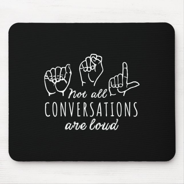 Mousepad Nem todas as conversas são alto sinal americano AS (Frente)