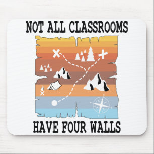 Mousepad Nem Todas As Salas De Aula Têm Quatro Paredes De