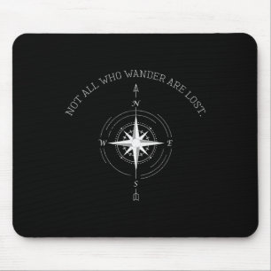 Mousepad Nem Todos Que Vagam Estão Perdidos Viagem