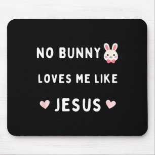 Mousepad Nenhum coelho me ama como Jesus Páscoa fé cristã