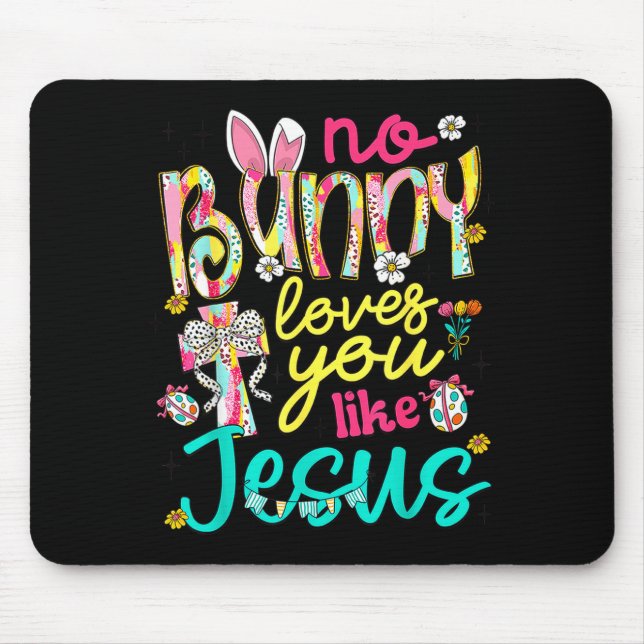 Mousepad Nenhum Coelho Te Ama Como Jesus Feliz Dia de Pásco (Frente)