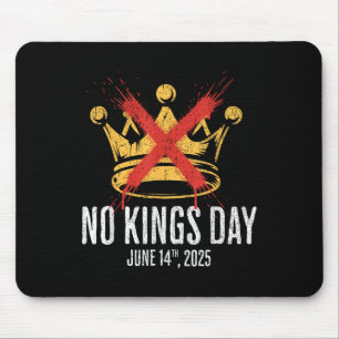 Mousepad Nenhum Dia dos Reis 14 de Junho Rejeitando Reis De