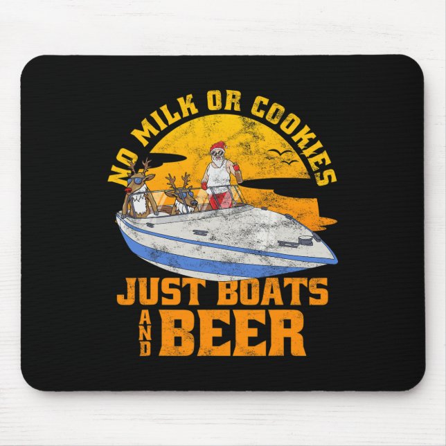 Mousepad Nenhum Leite Ou Biscoitos Apenas Barcos E Cerveja  (Frente)