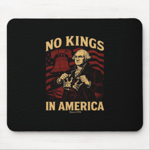 Mousepad Nenhum Rei na América desde 1776 Anti-Donald Trump