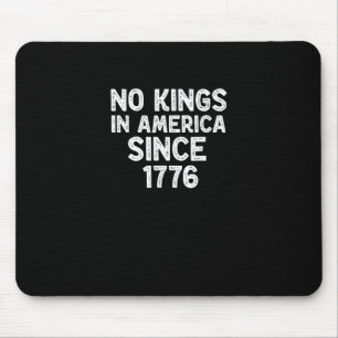 Mousepad Nenhum Rei na América desde 1776 Democratas Patrió
