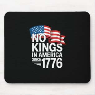 Mousepad Nenhum Rei na América desde 1776 Protesto Criativo