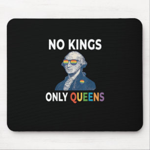 Mousepad Nenhum Rei Na América Somente Rainhas Divertidas G