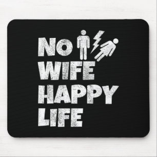 Mousepad Nenhuma Esposa Feliz Vida Esposas Noiva Noivo Casa