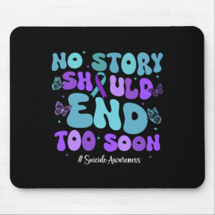 Mousepad Nenhuma História Deve Acabar Muito Cedo Camisa Sui