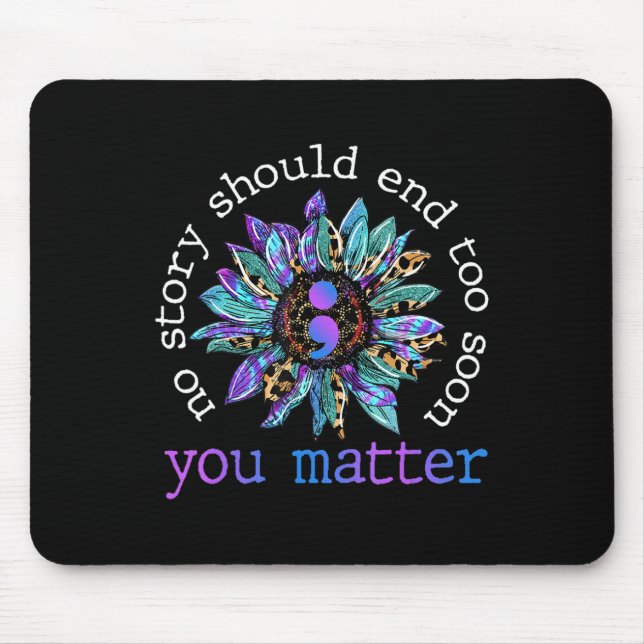 Mousepad Nenhuma História Deve Acabar Muito Cedo Com O Suic (Frente)