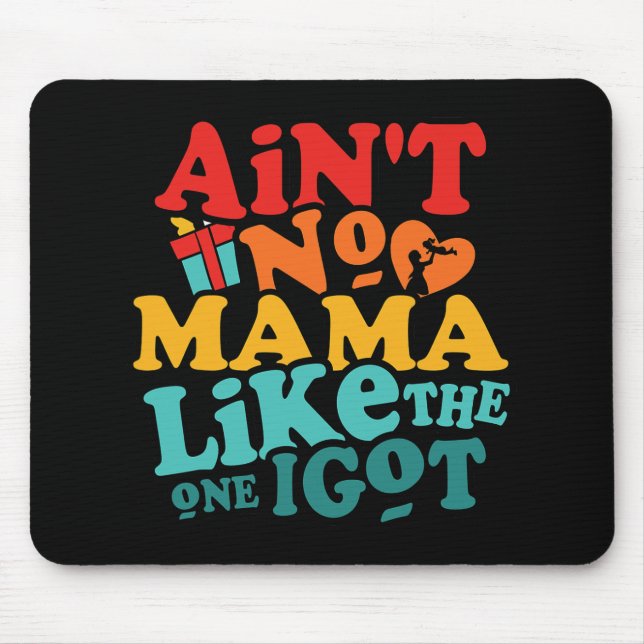 Mousepad Nenhuma Mãe Como A Que Eu Tenho Engraçada Reunião  (Frente)
