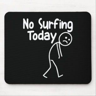 Mousepad Nenhuma Onda Hoje Stick Man Divertido Amante da On