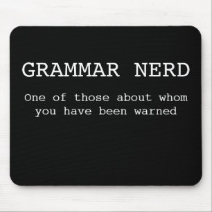 Mousepad Nerd um da gramática daquelas sobre quem você te