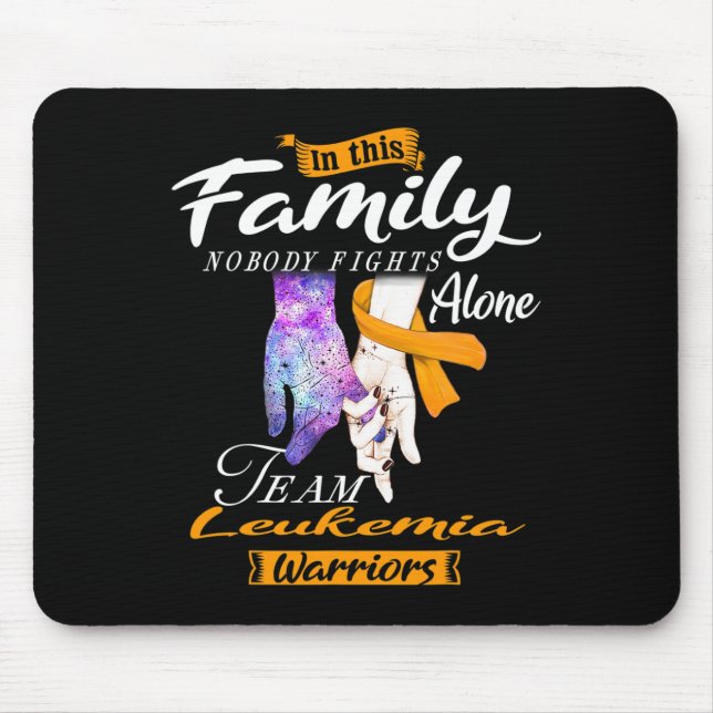 Mousepad Nesta Família Ninguém Luta Sozinha Com A Leucemia  (Frente)
