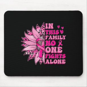 Mousepad Nesta Família Ninguém Luta Sozinho Com O Cancer Da