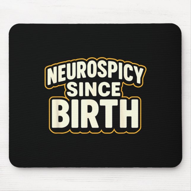 Mousepad Neuroscy Since Birth – Funny Adhd Autism Neurodive (Frente)