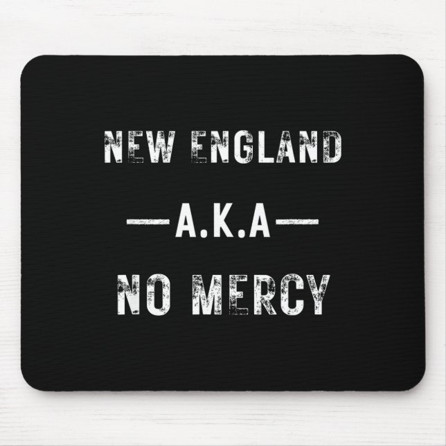 Mousepad New England Aka No Mercy All Srts Trends A Men Wom (Frente)