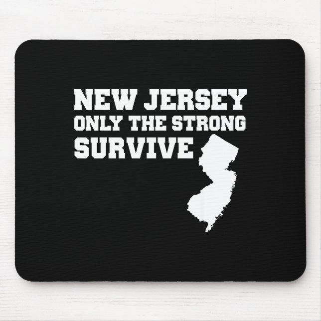Mousepad New Jersey Only The Strong Survive Shirt Funny Gif (Frente)