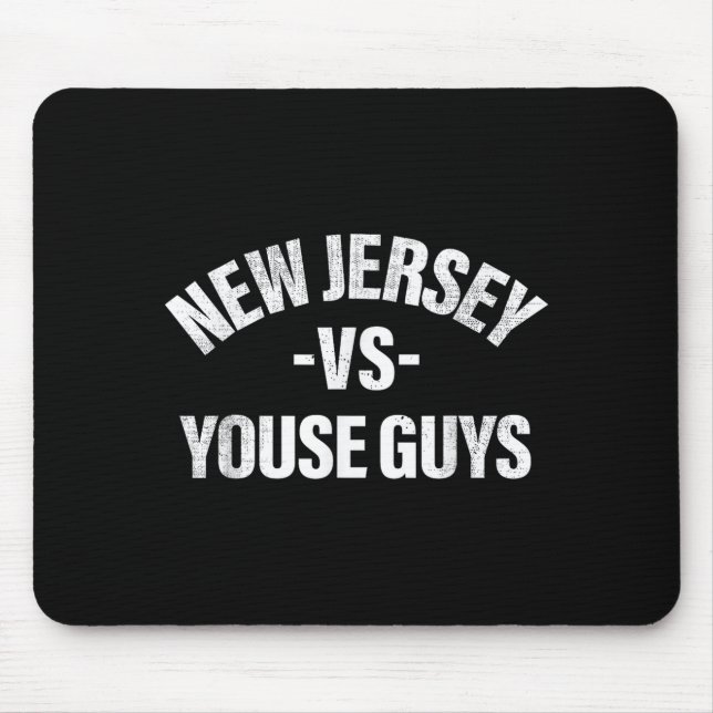 Mousepad New Jersey Vs Youse Guys Funny Jersey Slang Boys G (Frente)