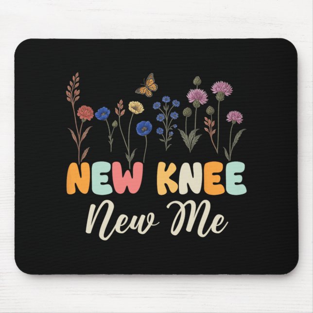 Mousepad New Knee New Me Funny Knee Surgery Recovery Joke  (Frente)