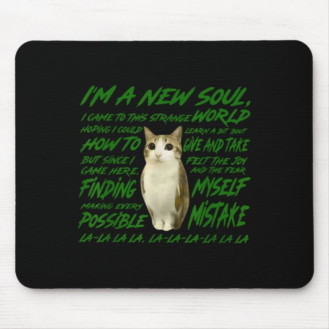 Mousepad New Soul Cat Meme Funny Lyric Parody For Cat  (Frente)