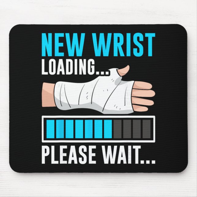 Mousepad New Wrist Loading... Please Wait... Broken Arm Cas (Frente)