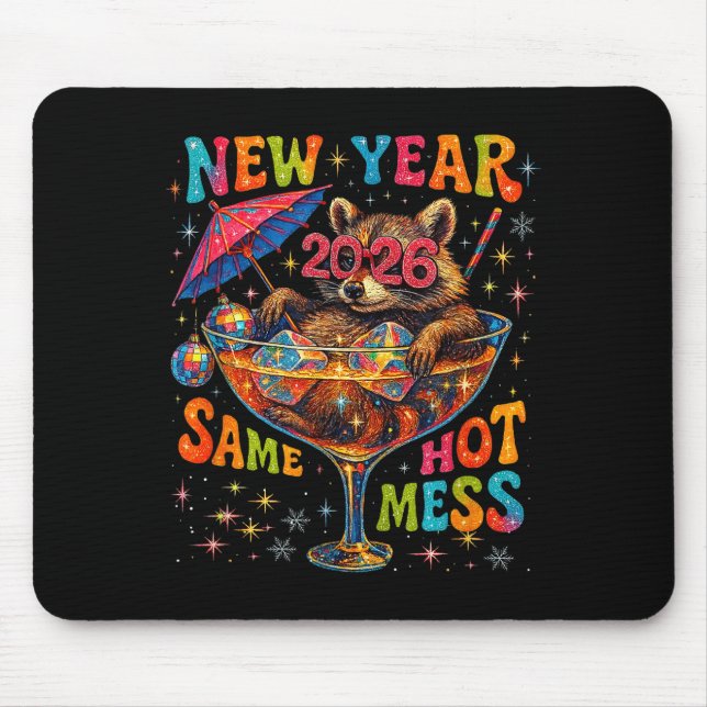 Mousepad New Year 2026 Same Hot Mess Funny Raccoon Gift  (Frente)