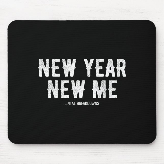Mousepad New Year New Mental Breakdowns Funny New Years Eve (Frente)