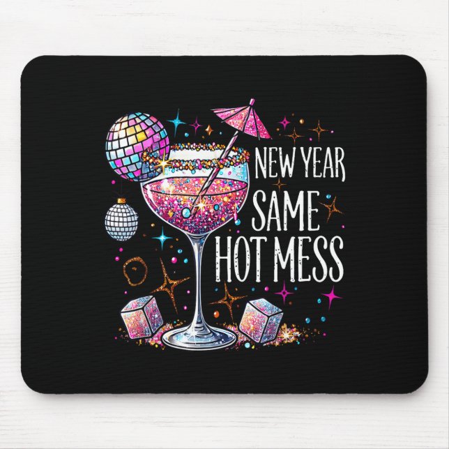 Mousepad New Year Same Hot Mess Martini Tail New Year Women (Frente)