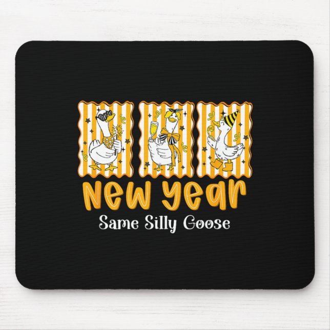 Mousepad New Year Same Silly Goose Funny 2026 New Year Teac (Frente)