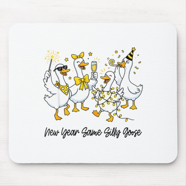Mousepad New Year Same Silly Goose Funny 2026 New Year Teac (Frente)